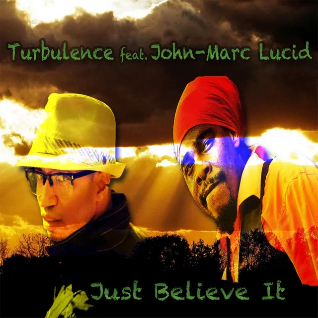 Just Believe It (feat. John-Marc Lucid)