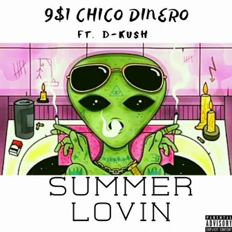 Summer Lovin' by Chico Dinero