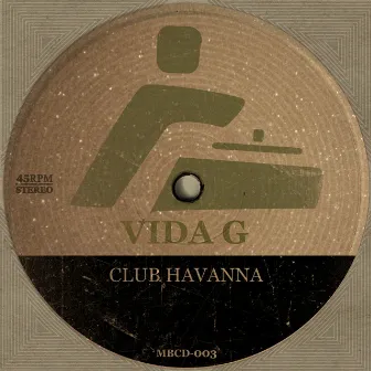 Club Havanna by Vida G