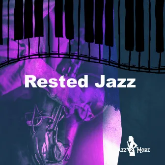 Rested Jazz by 