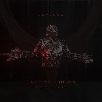 Take You Down by Shyloom