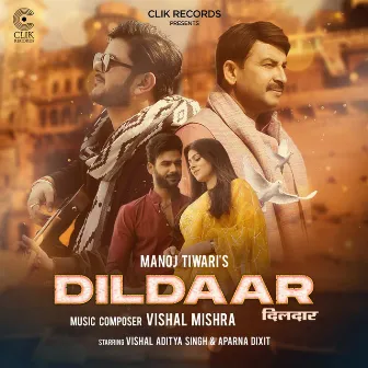 DILDAAR by MANOJ TIWARI