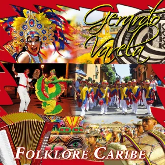 Folklore Caribe by Gerardo Varela