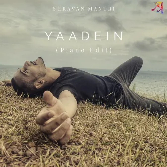 Yaadein (Piano Edit) by Shravan Mantri