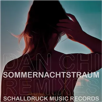 Sommernachtstraum (Remixes) by Dan Chi