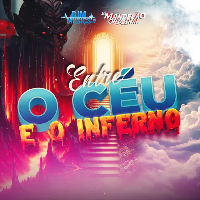 Entre o Céu e o Inferno