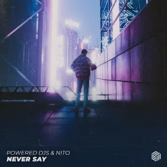 Never Say by musicbynito