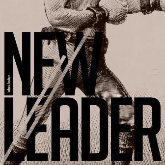 New Leader by Blac Kolor