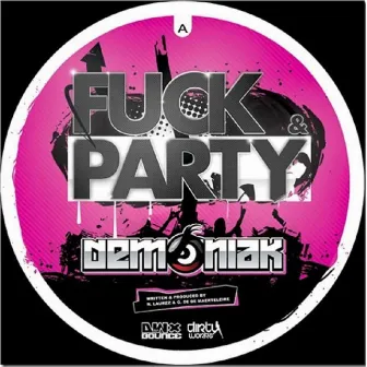 Fuck & Party by Demoniak