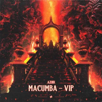 Macumba (VIP) by AZOBI