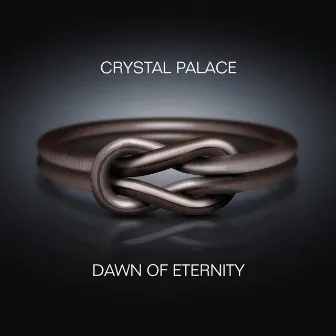 Dawn of Eternity by Crystal Palace