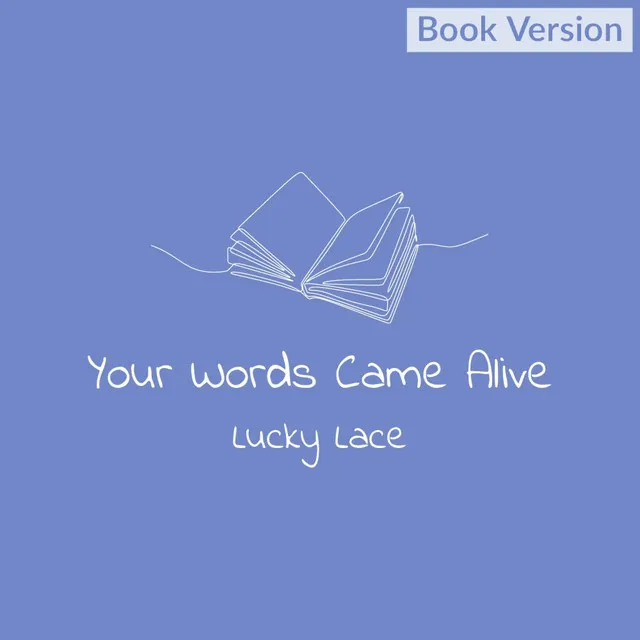 Your Words Came Alive - Book Version - Das Leuchten Deiner Worte