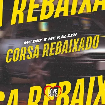 Corsa Rebaixado by MC DN7