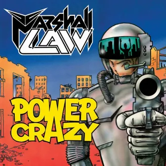 Power Crazy by Marshall Law