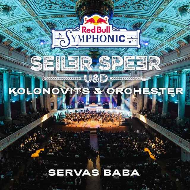 Servas baba (Red Bull Symphonic) [Live]