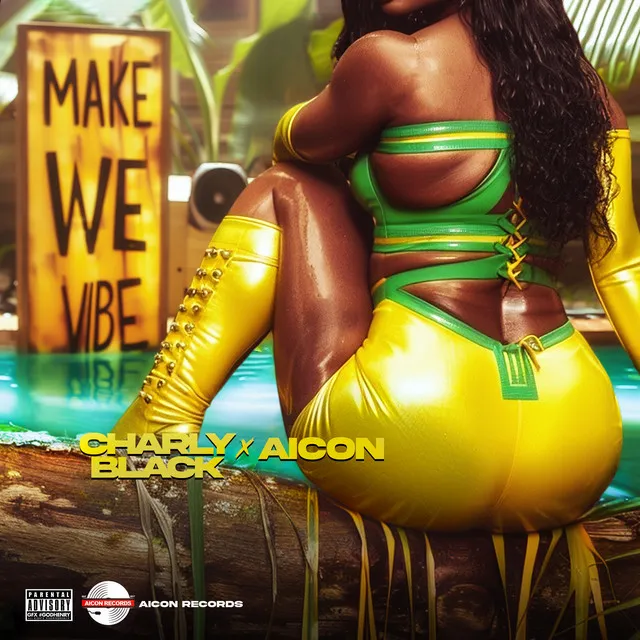 Make We Vibe (Explicit)