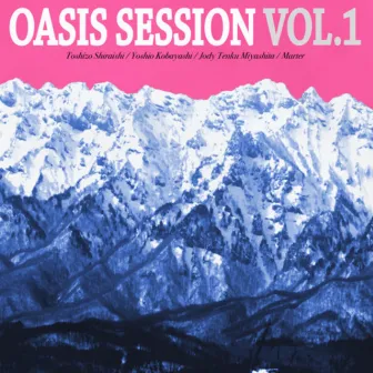 Oasis Session Vol.1 by Toshizo Shiraishi