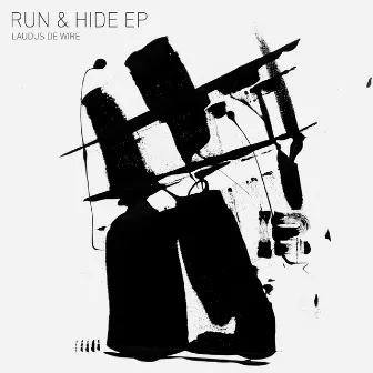 Run&Hide EP by Laudus de Wire