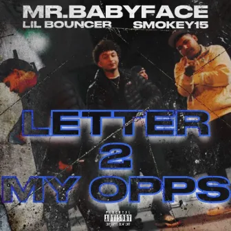 Letter 2 my Opps by Mr.Babyface