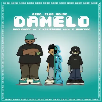 DAMELO by Kalifornia Hood