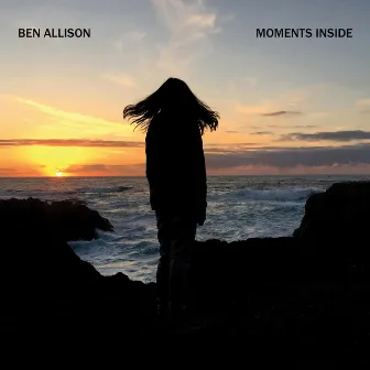 Moments Inside by Ben Allison