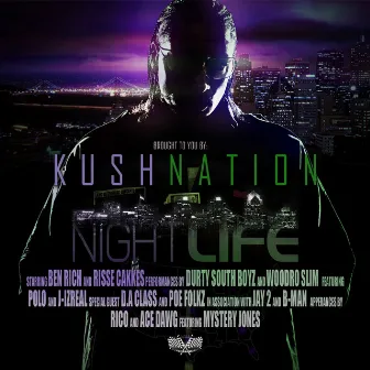 KUSH NATION (Night Life) by Durty South Boyz