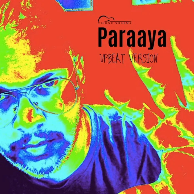 Paraaya Upbeat [The Vishnu Sharma Original]