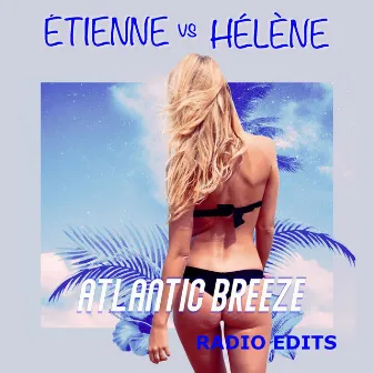 Atlantic Breeze - Radio Edits by Étienne