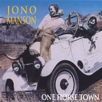 One Horse Town by Jono Manson