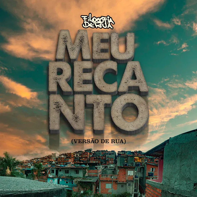 Meu Recanto (Versão de Rua)