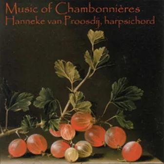 Harpsichord suites of Chambonnieres by Hanneke van Proosdij