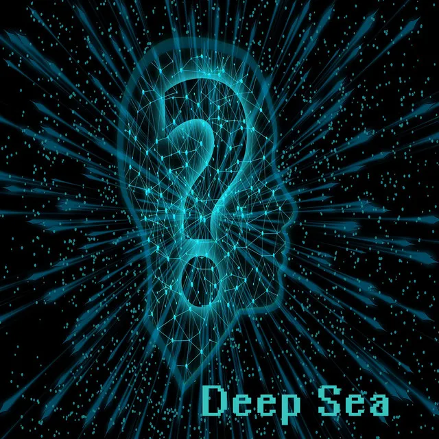 Deep Sea