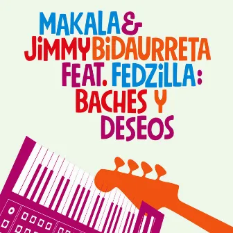 Baches Y Deseos by Jimmy Bidaurreta