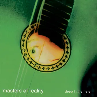 Deep In The Hole by Masters Of Reality