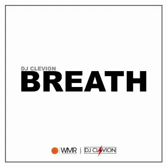 Breath by DJ Clevion