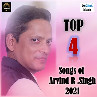 Top 4 Songs of Arvind R. Singh 2021 by Arvind R Singh