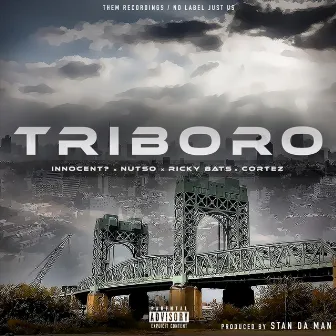 Triboro (feat. Nutso, Ricky Bats & Cortez) by Innocent?