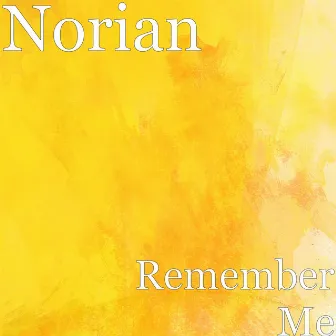 Remember Me by Norian