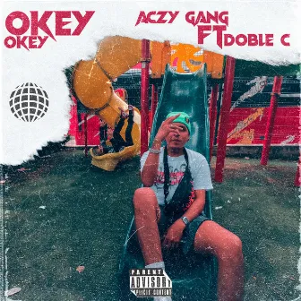 Okey Okey by Aczy Gang