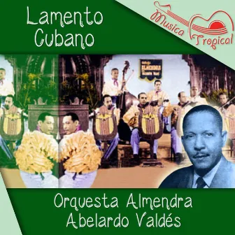 Lamento Cubano by Abelardo Valdés