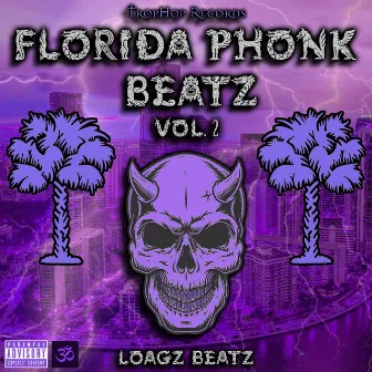 Florida Phonk Beatz, Vol. 2 by Loagz Beatz