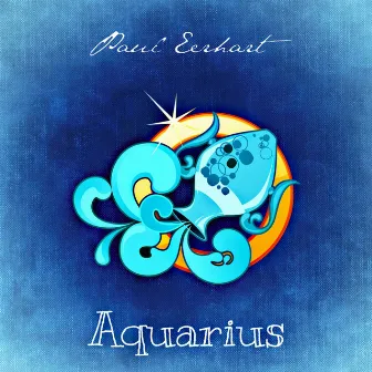 Aquarius by Paul Eerhart