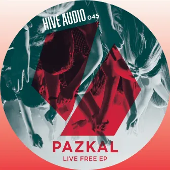 Live Free EP by Pazkal