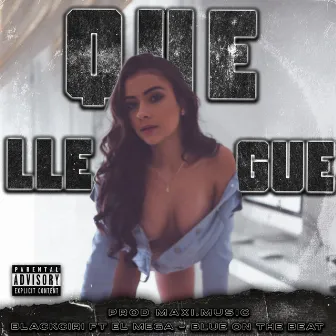 Que Llegue by Unknown Artist