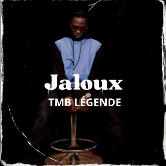 Jaloux by TMB légende