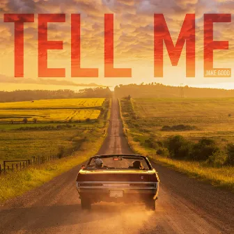 Tell Me by Jake Good