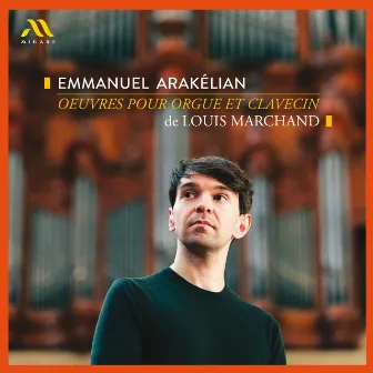 Louis Marchand: Oeuvres pour orgue et clavecin by Unknown Artist