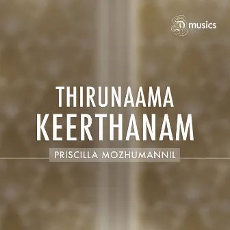 Thirunaama Keerthanam by Priscilla Mozhumannil