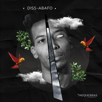 Diss-Abafo by Thequebras