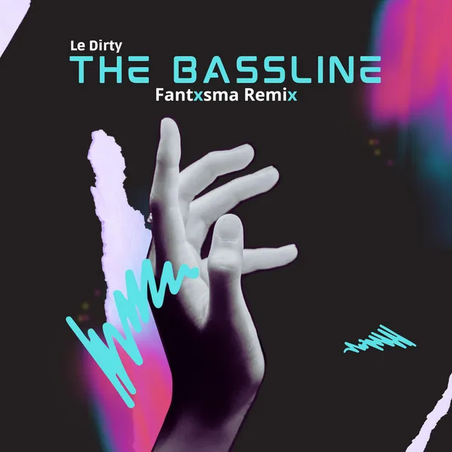 The Bassline (Fantxsma Remix)